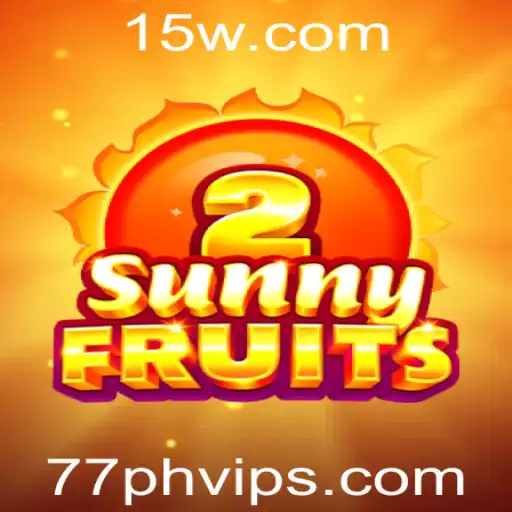 Descubra o Empolgante Mundo de SunnyFruits2: O Jogo do Momento para os 77PH VIPs